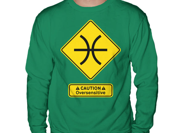 Caution Oversensitive