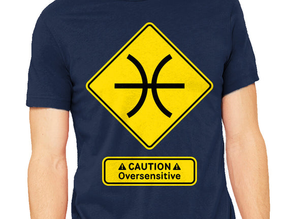 Caution Oversensitive