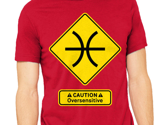Caution Oversensitive