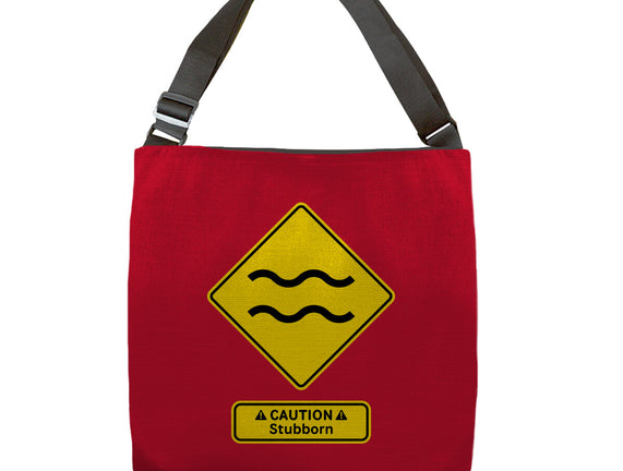 Caution Stubborn
