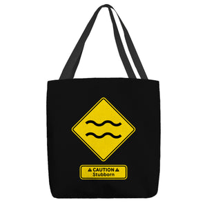 Caution Stubborn