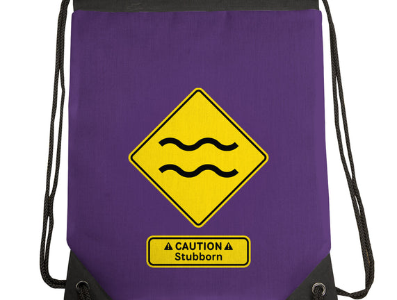 Caution Stubborn