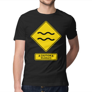 Caution Stubborn