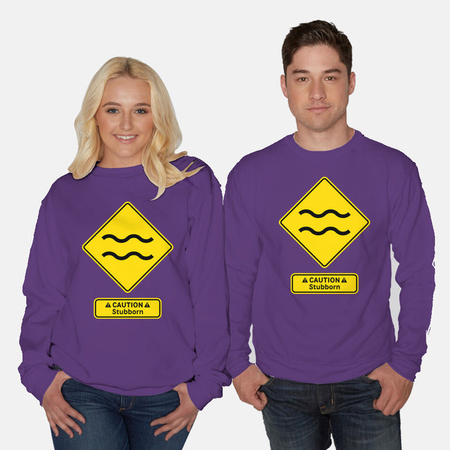 Caution Stubborn-Unisex-Crew Neck-Sweatshirt-imisko