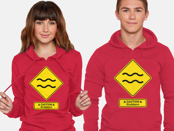 Caution Stubborn