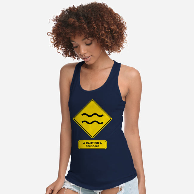 Caution Stubborn-Womens-Racerback-Tank-imisko