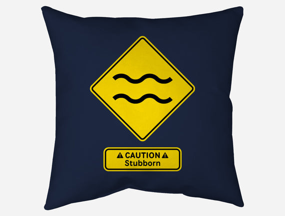 Caution Stubborn