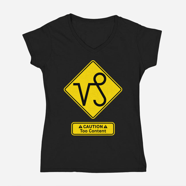 Caution Too Content-Womens-V-Neck-Tee-imisko