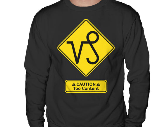 Caution Too Content