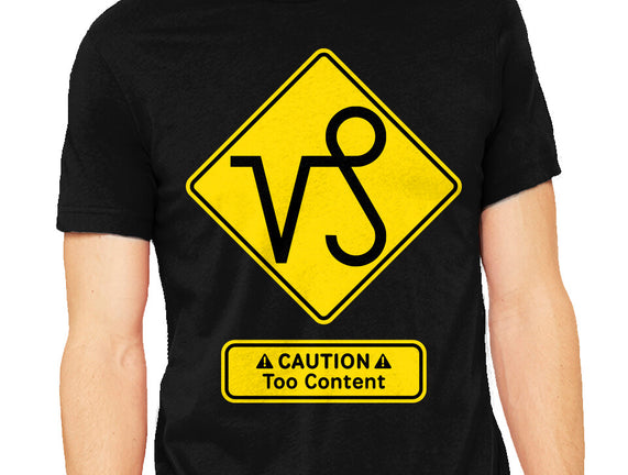 Caution Too Content