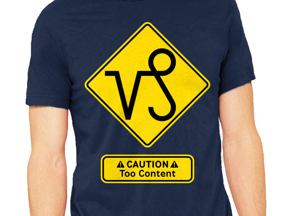 Caution Too Content