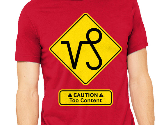 Caution Too Content