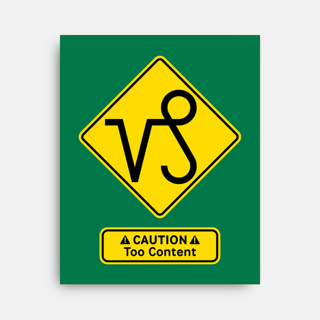 Caution Too Content-None-Stretched-Canvas-imisko