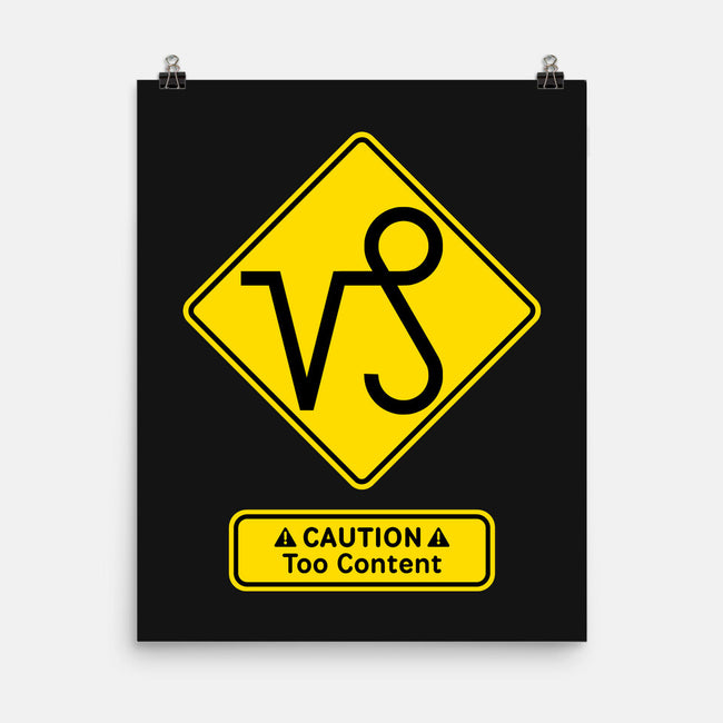 Caution Too Content-None-Matte-Poster-imisko