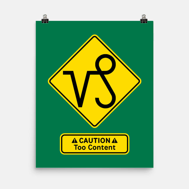 Caution Too Content-None-Matte-Poster-imisko