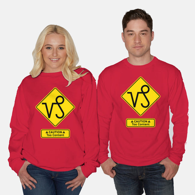 Caution Too Content-Unisex-Crew Neck-Sweatshirt-imisko