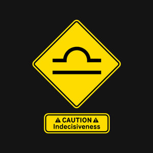Caution Indecisiveness