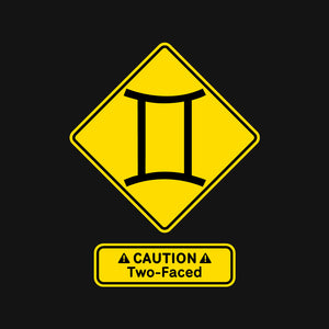 Caution Two-Faced