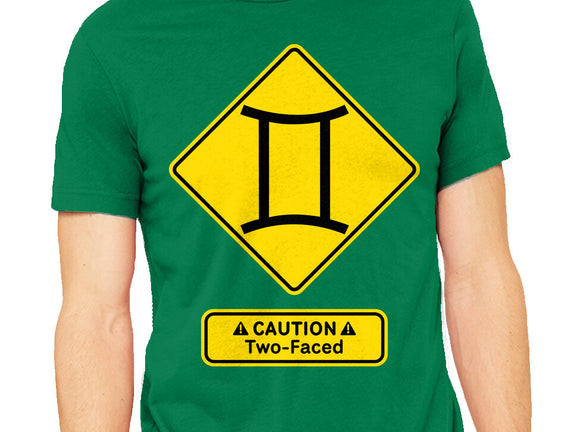 Caution Two-Faced