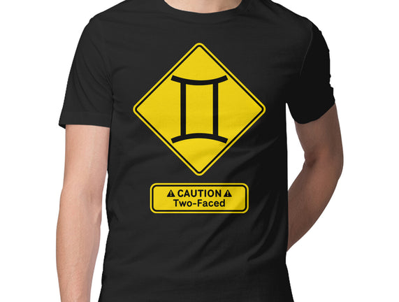 Caution Two-Faced