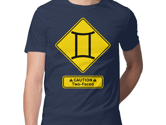 Caution Two-Faced