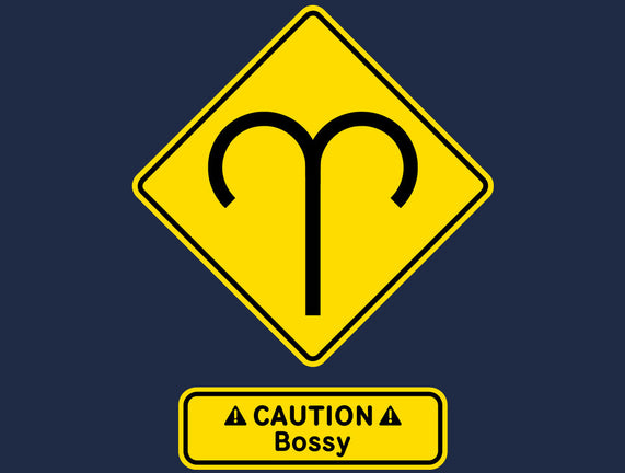 Caution Bossy