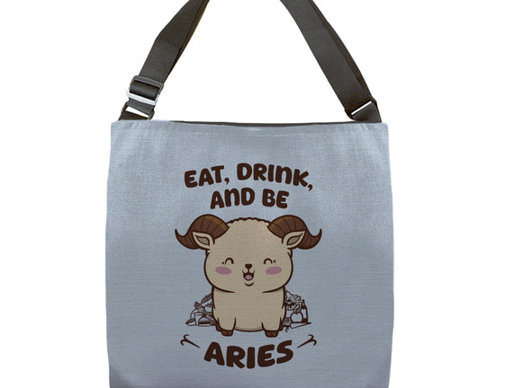 Eat Drink And Be Aries