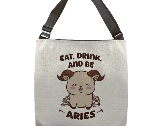 Eat Drink And Be Aries