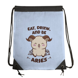Eat Drink And Be Aries