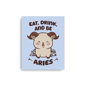 Eat Drink And Be Aries
