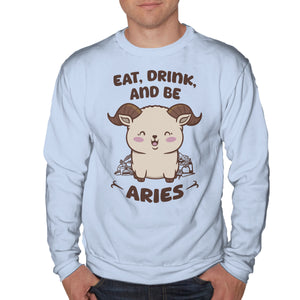 Eat Drink And Be Aries