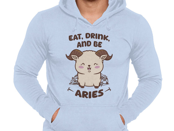 Eat Drink And Be Aries