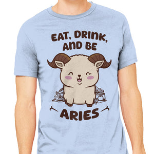 Eat Drink And Be Aries