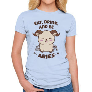 Eat Drink And Be Aries