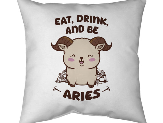Eat Drink And Be Aries