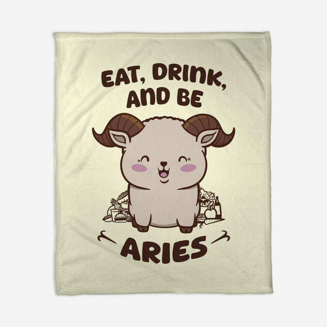 Eat Drink And Be Aries-None-Fleece-Blanket-WatershipBound