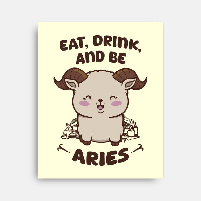 Eat Drink And Be Aries-None-Stretched-Canvas-WatershipBound