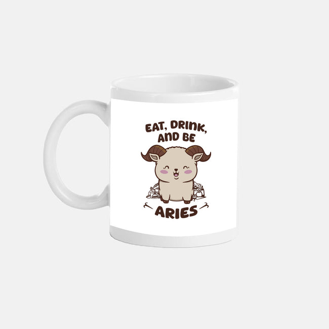 Eat Drink And Be Aries-None-Mug-Drinkware-WatershipBound