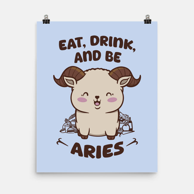 Eat Drink And Be Aries-None-Matte-Poster-WatershipBound