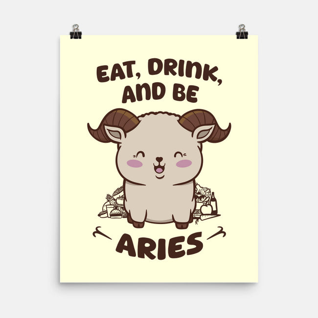 Eat Drink And Be Aries-None-Matte-Poster-WatershipBound