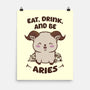 Eat Drink And Be Aries-None-Matte-Poster-WatershipBound