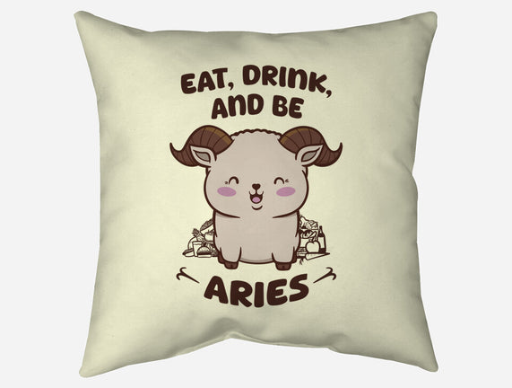 Eat Drink And Be Aries