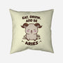 Eat Drink And Be Aries-None-Removable Cover w Insert-Throw Pillow-WatershipBound