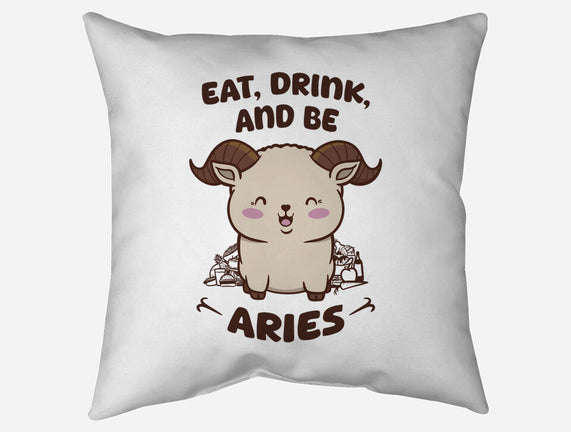 Eat Drink And Be Aries