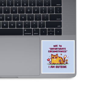 Unfortunate Circumstances