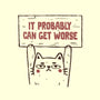 It Probably Can Get Worse-None-Glossy-Sticker-koalastudio