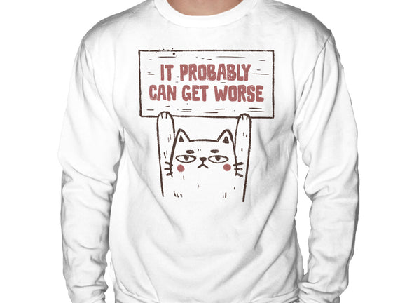 It Probably Can Get Worse