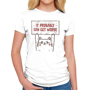 It Probably Can Get Worse