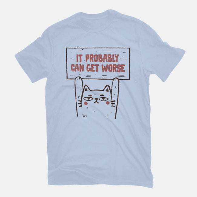 It Probably Can Get Worse-Womens-Fitted-Tee-koalastudio