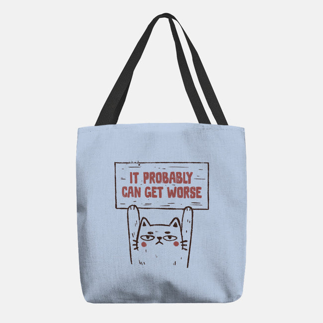 It Probably Can Get Worse-None-Basic Tote-Bag-koalastudio
